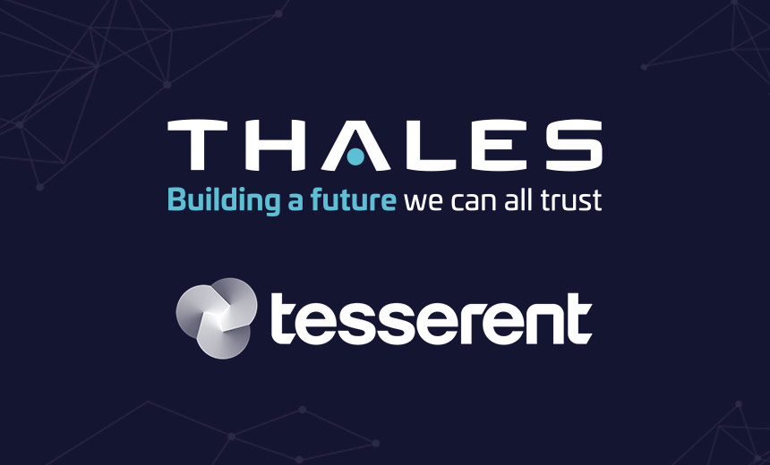 THALES CLOSES DEAL ON TESSERENT, STRENGTHENING ITS GLOBAL CYBERSECURITY BUSINESS
