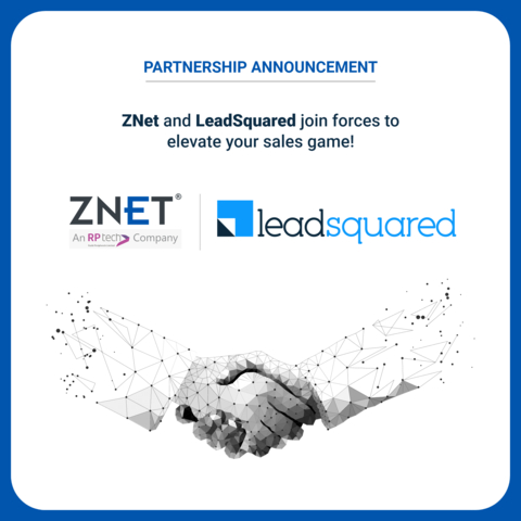  ZNet Technologies Joins Forces with LeadSquared to Revolutionize Sales and Marketing Automation