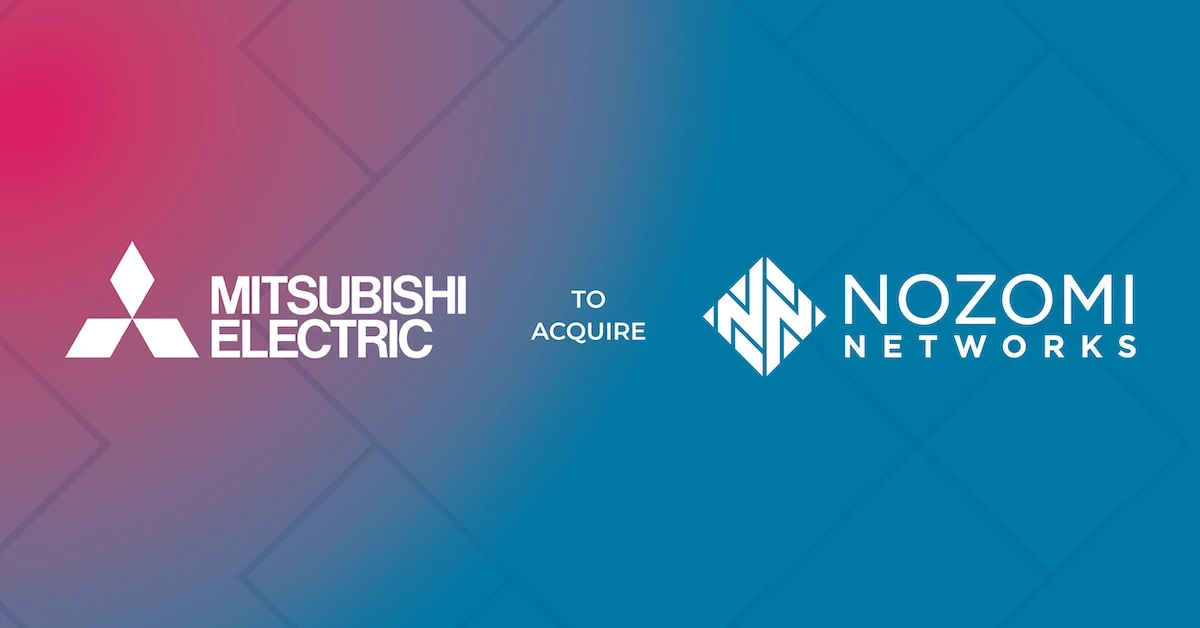 Nozomi Networks Enters Next Phase of Growth as Mitsubishi Electric Completes Acquisition